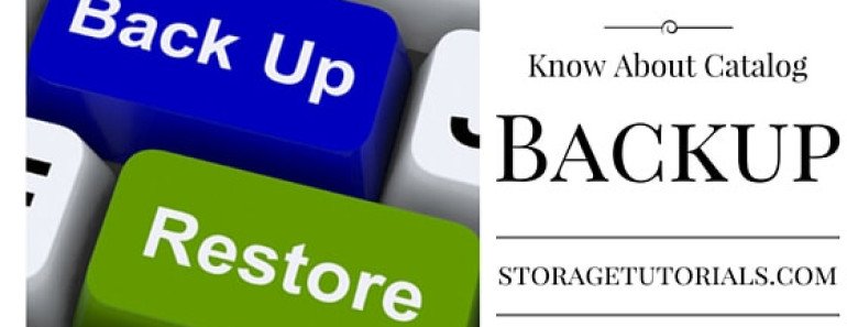 Information about Catalog Backup