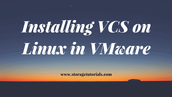 Installing VCS on Linux in VMware