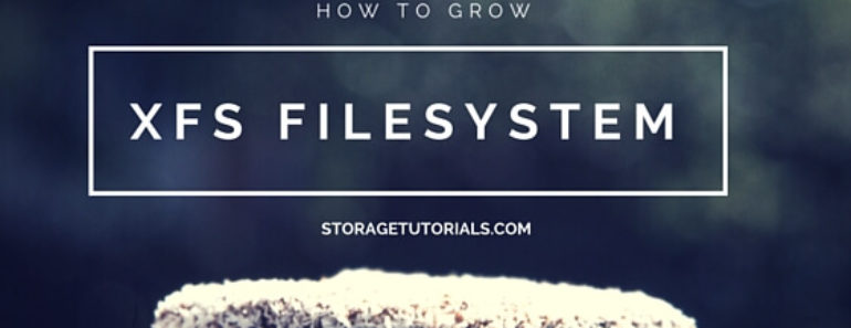 How to Grow XFS Filesystem in RHEL 7