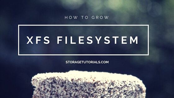 How to Grow XFS Filesystem in RHEL 7