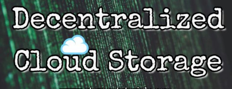 What is Decentralized Cloud Storage