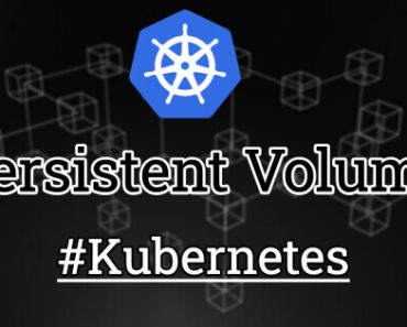 Kubernetes Persistent Volume