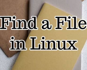 How to Fina a File in Linux