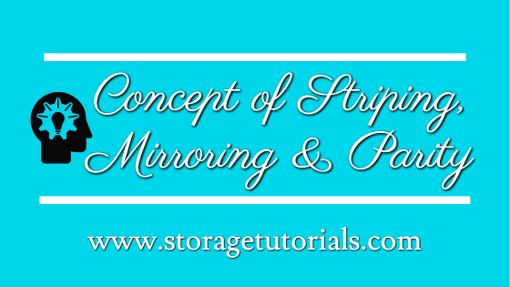 Understanding Concept of Striping, Mirroring & Parity