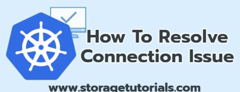 How To Resolve Connection Issue in Kubernetes Cluster